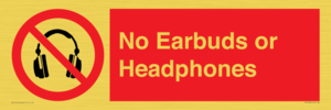 No Earbuds or Headphones